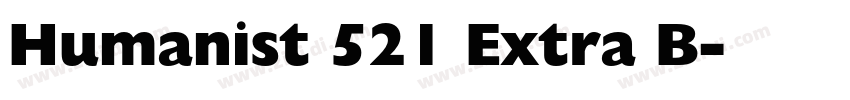 Humanist 521 Extra B字体转换 Humanist 521 Extra B字体转换